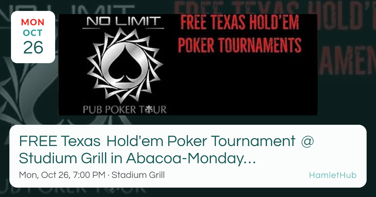 FREE Texas Hold'em Poker Tournament @ Studium Grill in Abacoa-Monday 7 ...