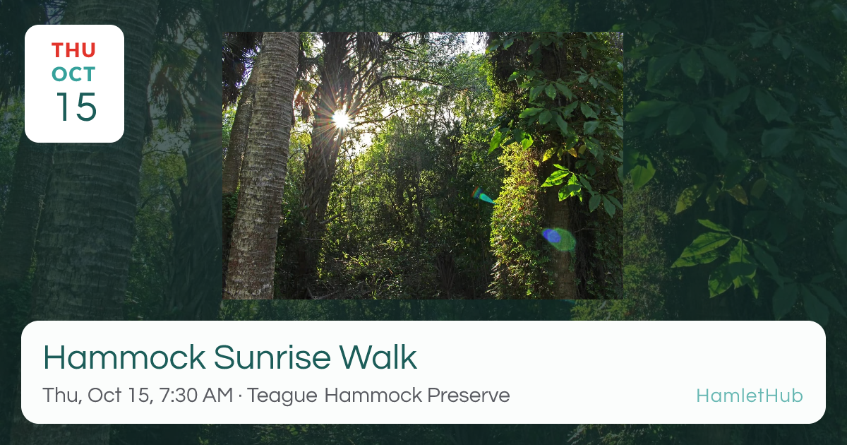 Hammock Sunrise Walk · Oct 15 · Port St. Lucie · HamletHub