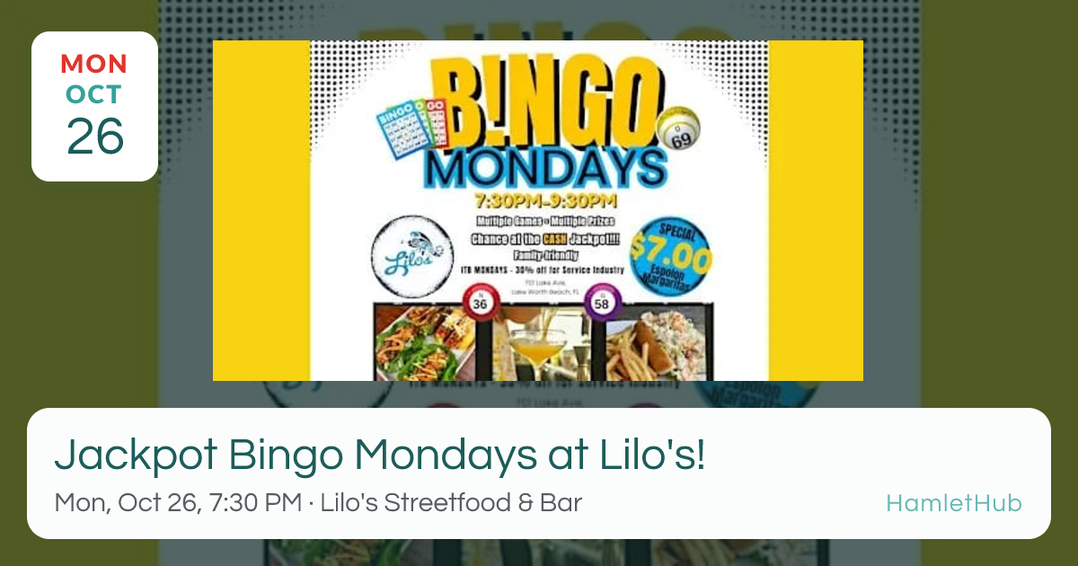 Jackpot Bingo Mondays at Lilo's! · Oct 26 · Lake Worth Beach, FL ...