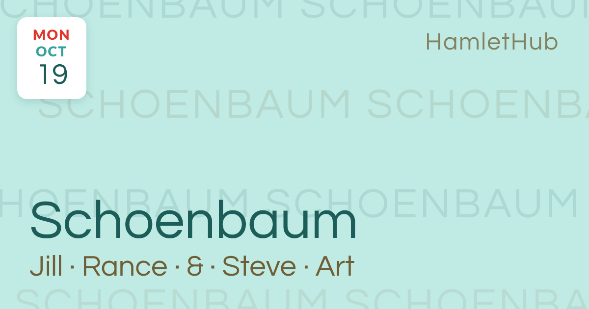 Jill Rance & Steve Schoenbaum Art Exhibit · Oct 19 · HamletHub