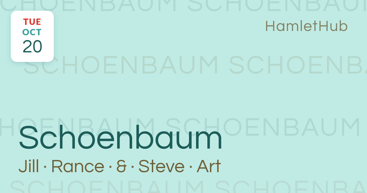 Jill Rance & Steve Schoenbaum Art Exhibit · Oct 20 · HamletHub