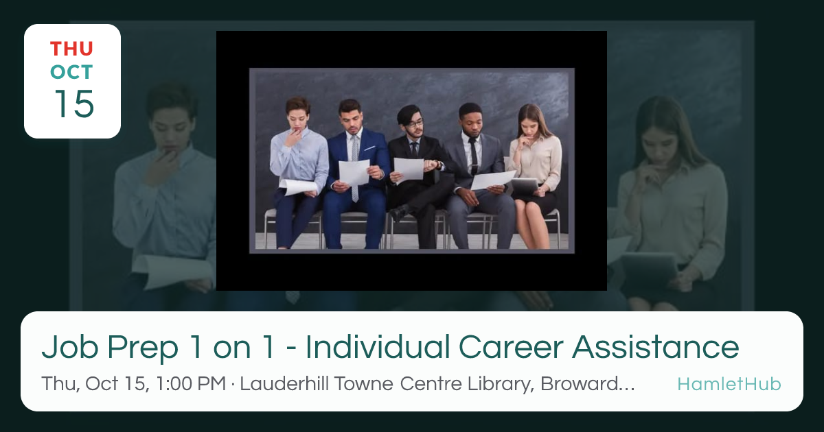 Job Prep 1 on 1 - Individual Career Assistance · Oct 15 · Lauderhill ...