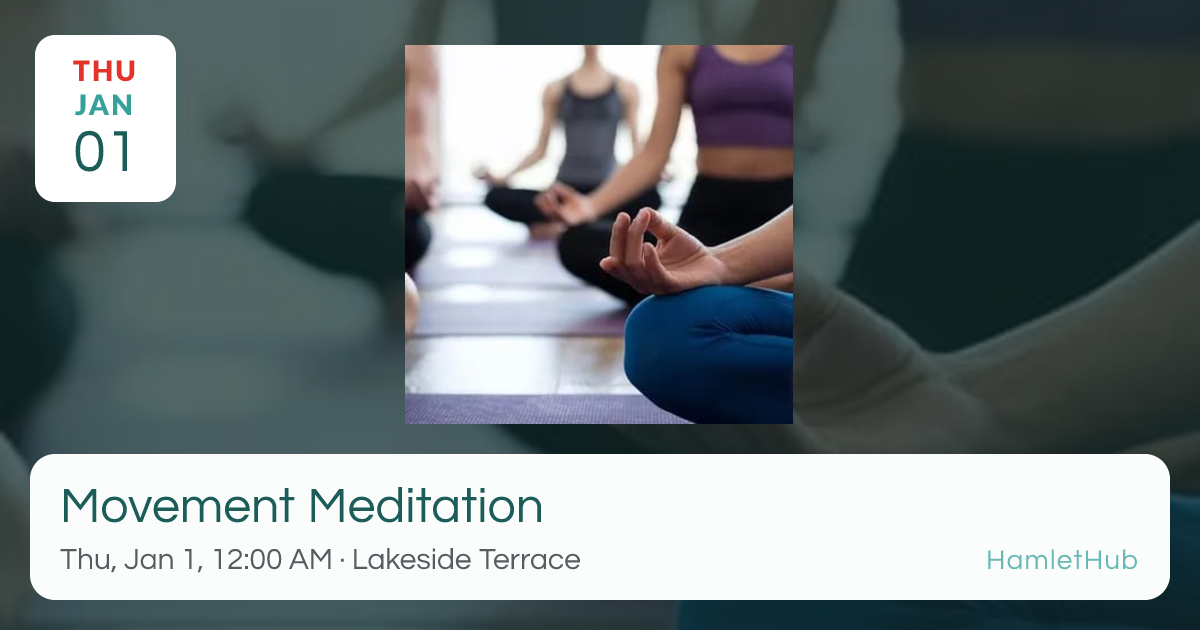 Movement Meditation · Jan 1 · Palm Beach Gardens, FL · HamletHub