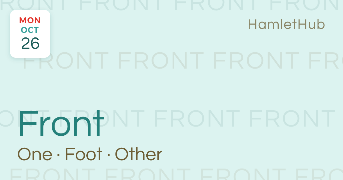One Foot in Front of the Other · Oct 26 · HamletHub