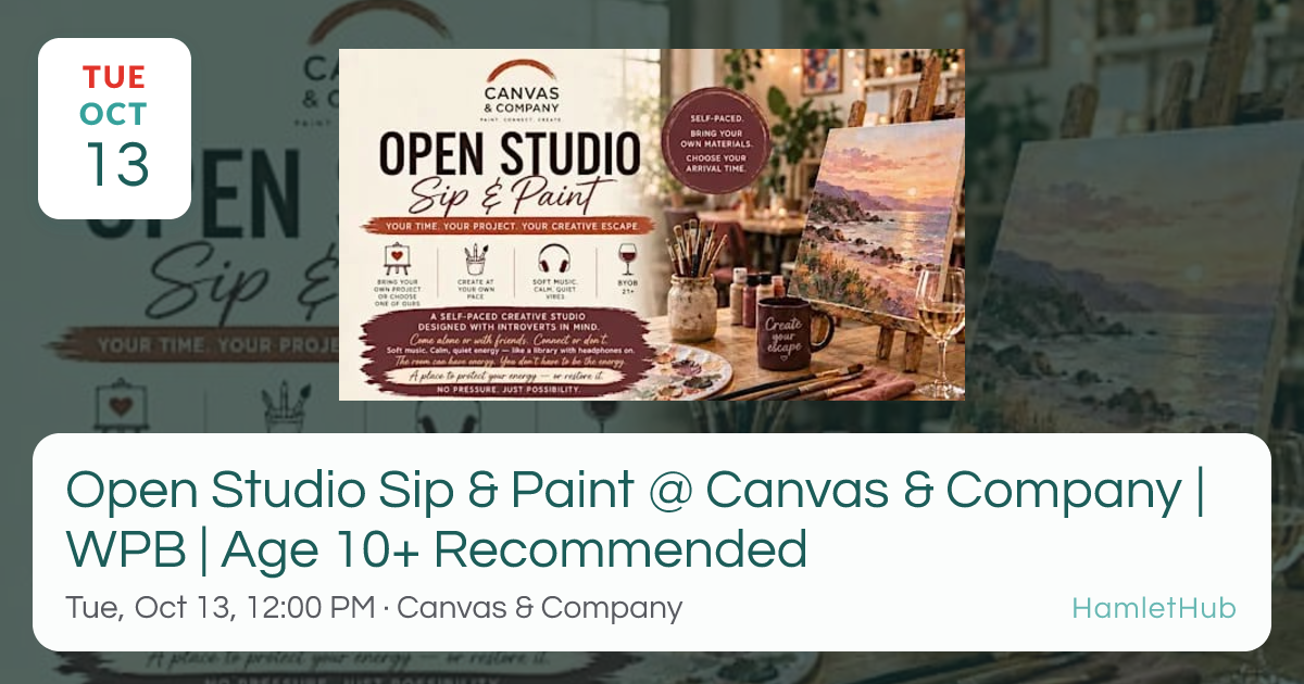 Open Studio Sip & Paint @ Canvas & Company | WPB | Age 10+ Recommended ...