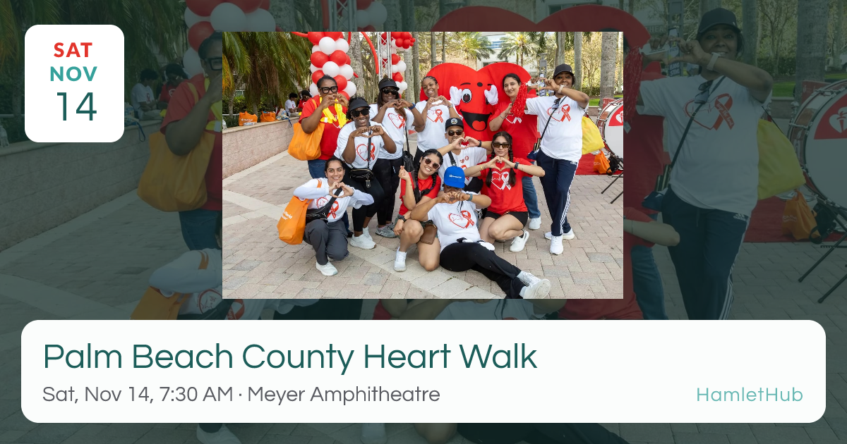 Palm Beach County Heart Walk · Nov 14 · West Palm Beach, FL · HamletHub