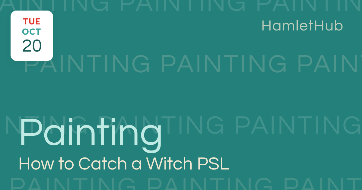 Pop-Up Story Time & Painting: How to Catch a Witch | PSL · Oct 20 ...
