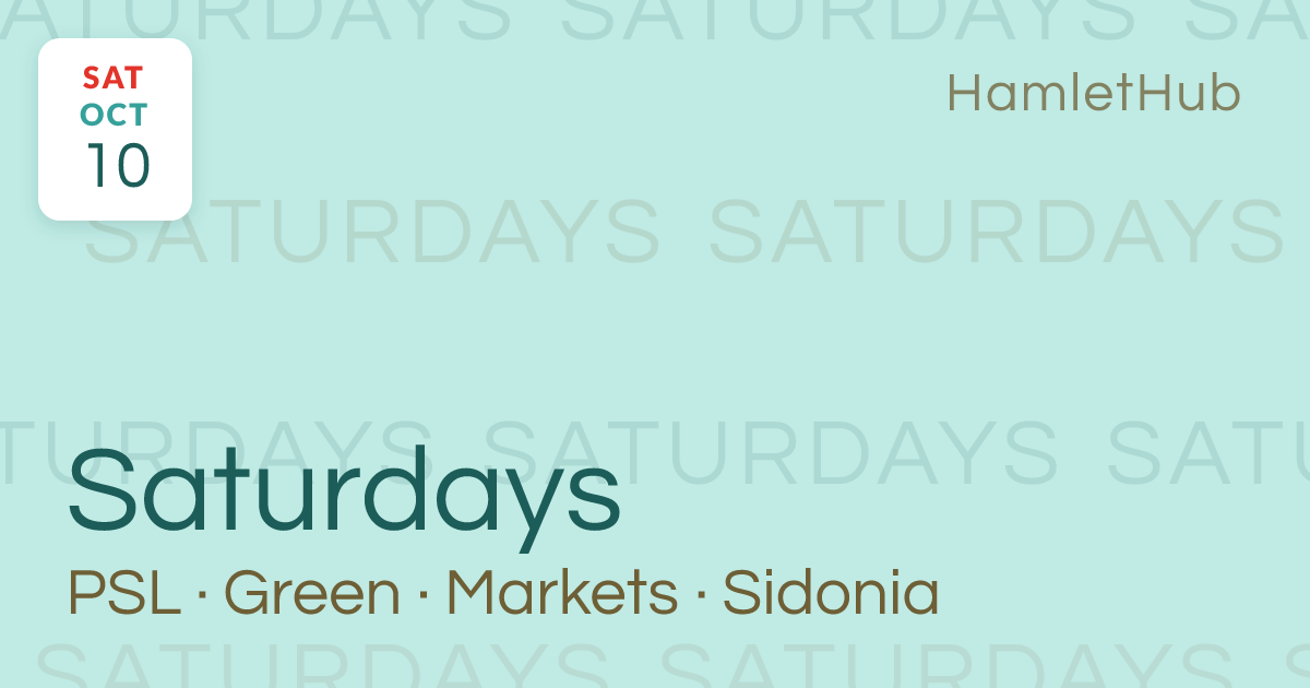 PSL Green Markets Saturdays at Sidonia · Oct 10 · Port Saint Lucie ...
