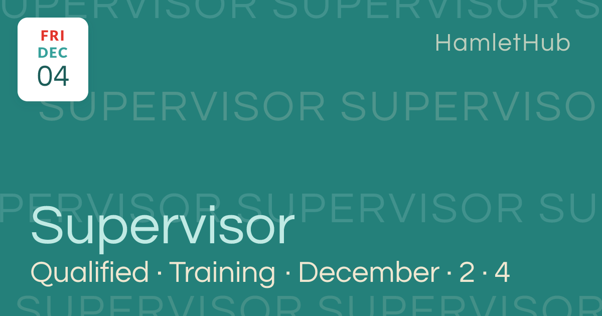 Qualified Supervisor Training December 2-4, 2026 · Dec 4 · HamletHub
