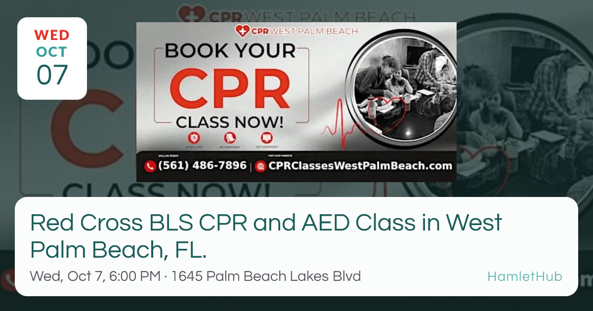 Red Cross BLS CPR and AED Class in West Palm Beach, FL. · Oct 7 · West ...