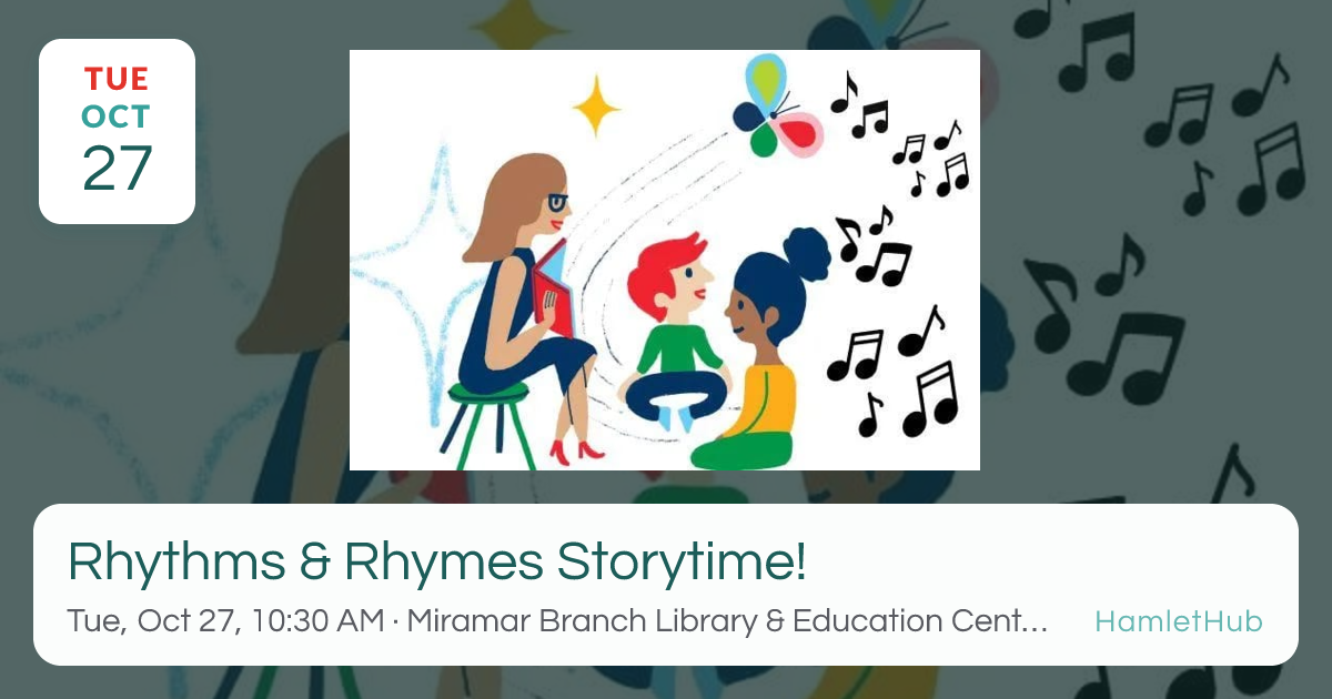 Rhythms & Rhymes Storytime! · Oct 27 · Miramar, FL · HamletHub