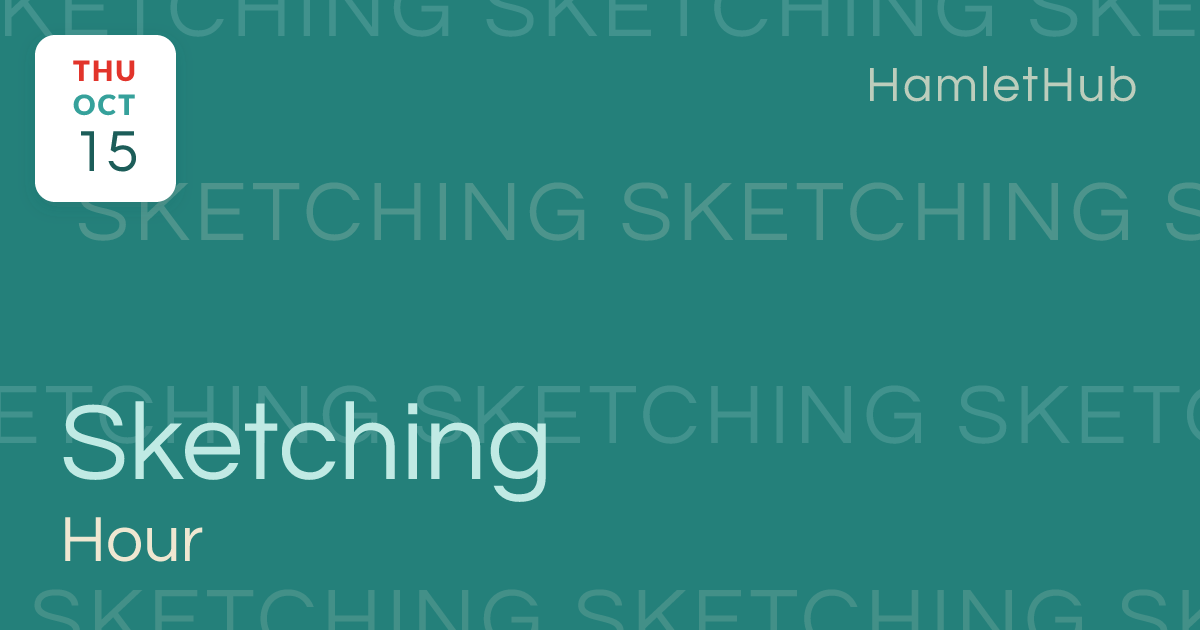 Sketching Hour · Oct 15 · Sunrise, FL · HamletHub