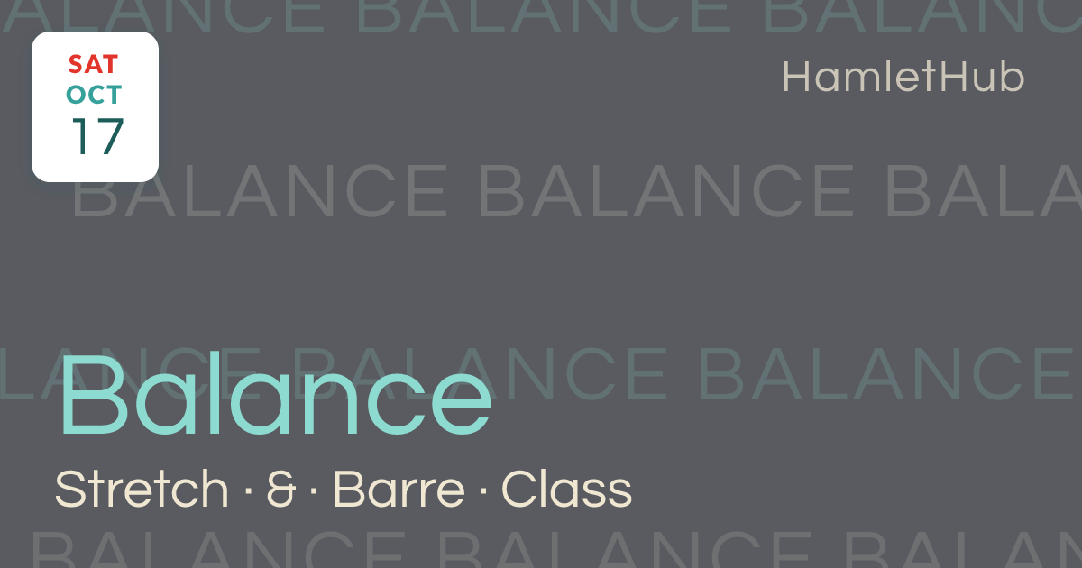 Stretch & Balance Barre Class · Oct 17 · HamletHub