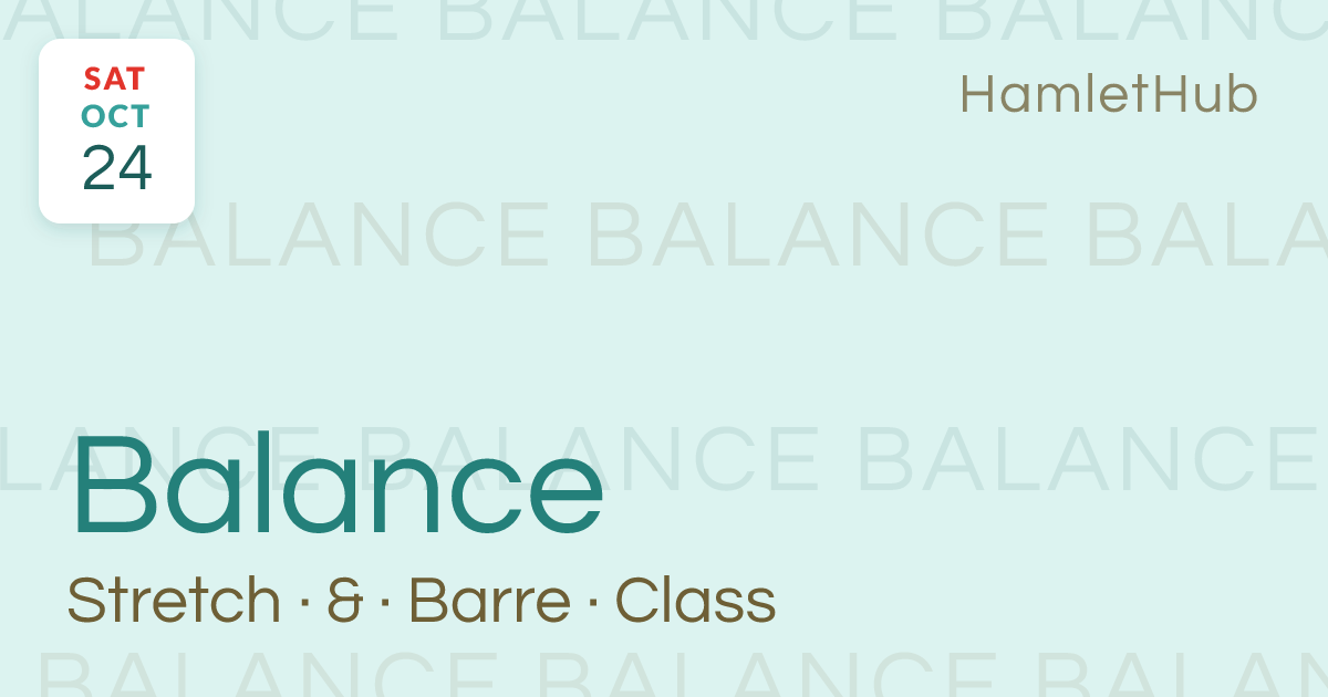 Stretch & Balance Barre Class · Oct 24 · HamletHub