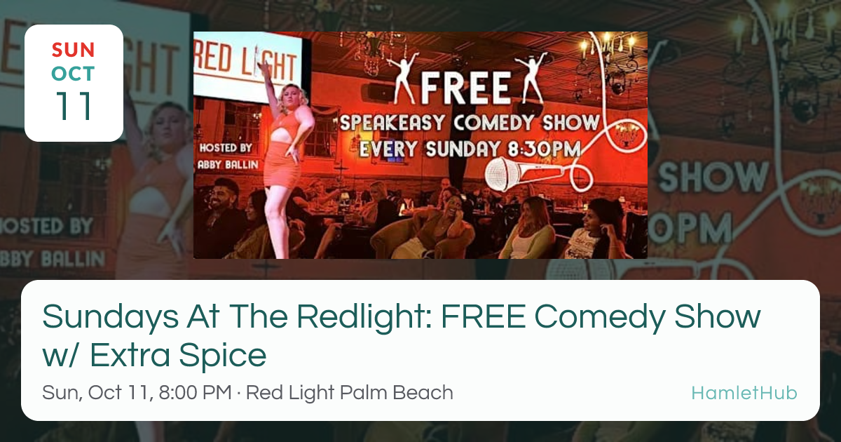 Sundays At The Redlight: FREE Comedy Show w/ Extra Spice · Oct 11 ...