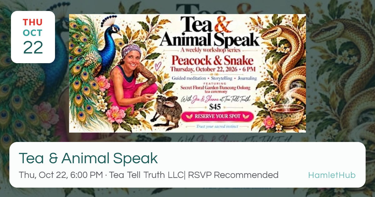 Tea & Animal Speak · Oct 22 · West Palm Beach, FL · HamletHub