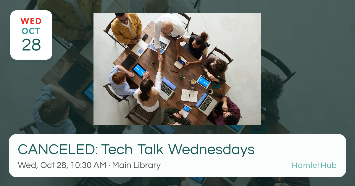 Tech Talk Wednesdays · Oct 28 · HamletHub
