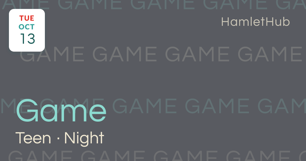 Teen Game Night · Oct 13 · Stuart, FL · HamletHub