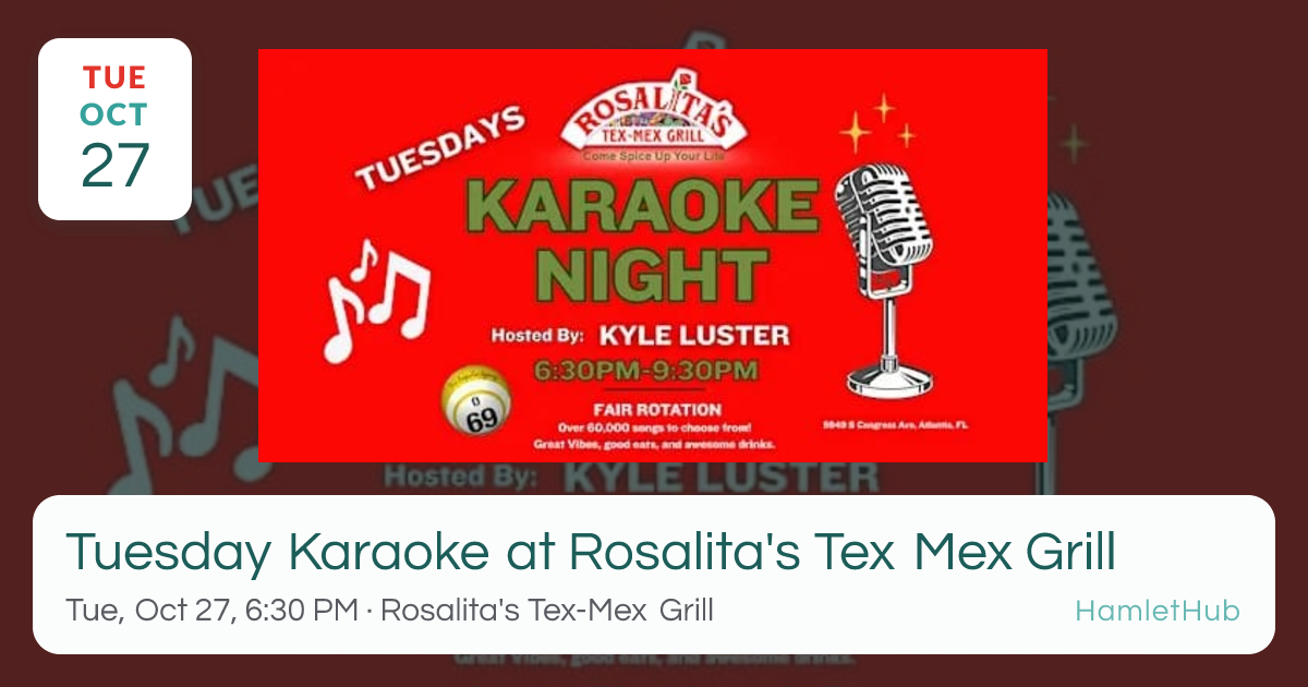 Tuesday Karaoke at Rosalita's Tex Mex Grill · Oct 27 · Atlantis, FL ...